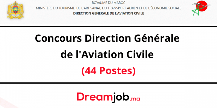 Concours Direction Générale de l’Aviation Civile (44 Postes)