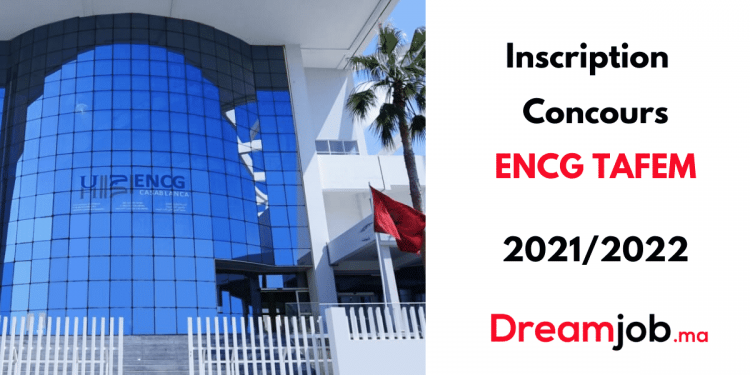 Résultats Concours ENCG TAFEM 2021/2022 Tafem.ma