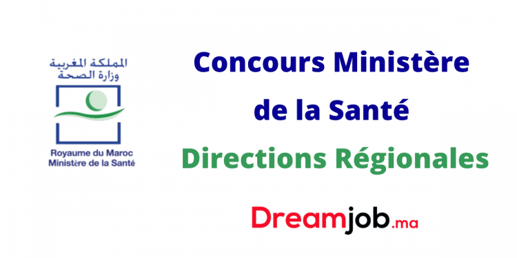 Concours Ministère de la Santé Directions Régionales 2022 (244 Postes)