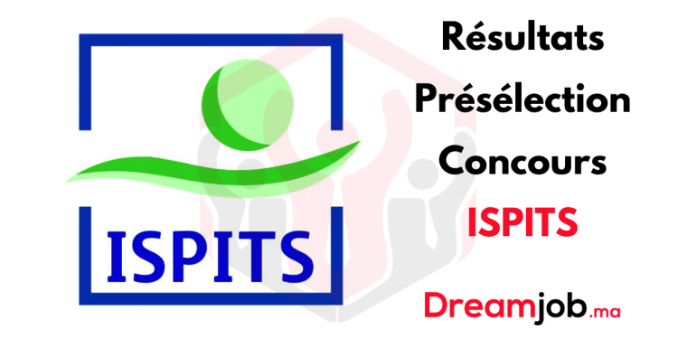 Résultats Présélection Concours ISPITS 2024/2025